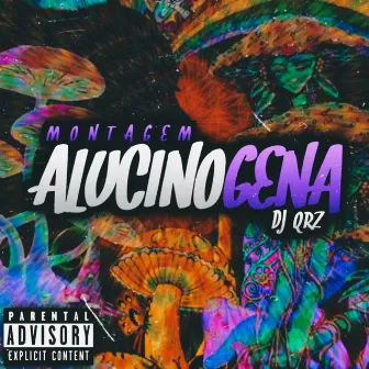 Montagem Alucinógena by DJ QRZ