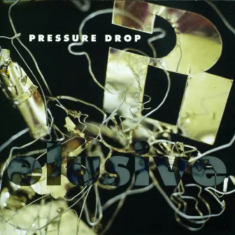 Elusive by Pressure Drop