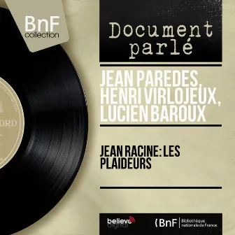 Jean Racine: Les plaideurs (Mono version) by Lucien Baroux