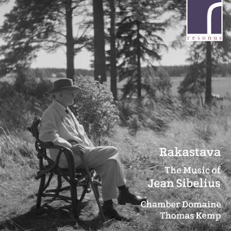 Rakastava: The Music of Jean Sibelius by Thomas Kemp