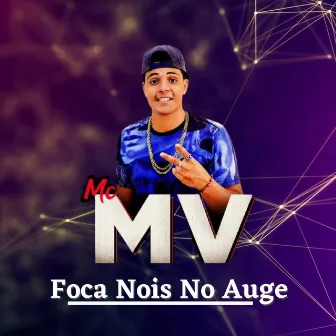 Foca Nois no Auge by Mc Mv Gold