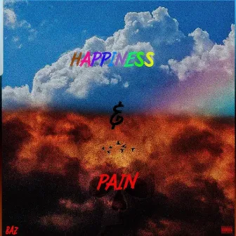 Happiness and Pain by Baz