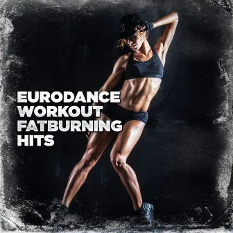 Eurodance Workout Fatburning Hits by 90s allstars