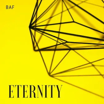 Eternity by BAF