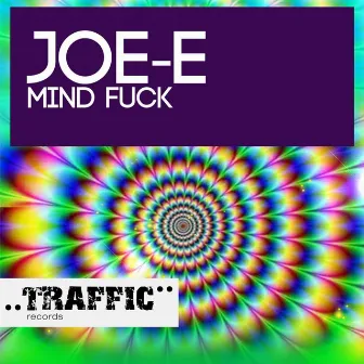 Mind Fuck by Joe-E