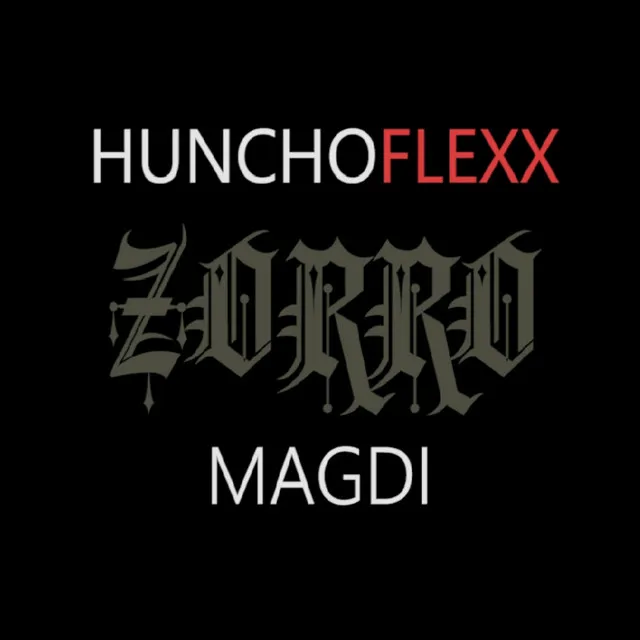 Hunchoflexx - Zorro