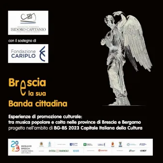 Brescia e la sua Banda Cittadina by Marco Perini