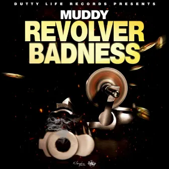 Revolver Badness by muddy