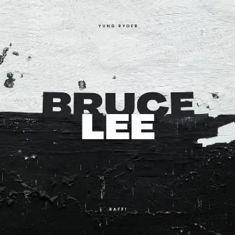 Bruce Lee by Yung Ryder