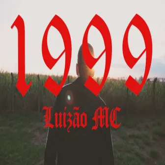 1999 by Luizão MC