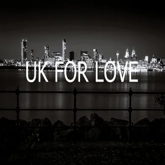 UK For Love by Kinigonde