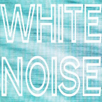 White Noise - Single by White Noise Sleeping Aid