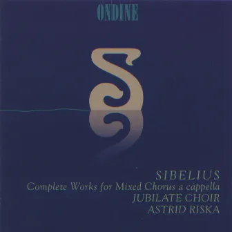 Sibelius, J.: Choral Music (Mixed Chorus A Cappella) (Complete) by Jubilate Choir