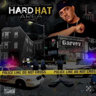 Hard Hat Area, Vol. 1 by Girard Street Garvey