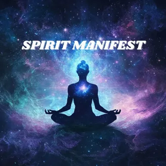 Spirit Manifest by Serenity Spiritwell