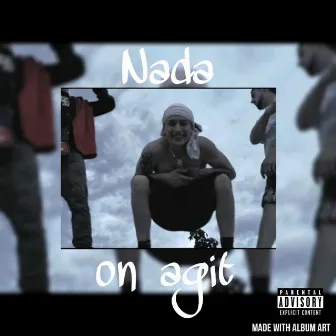 On Agit by Nada