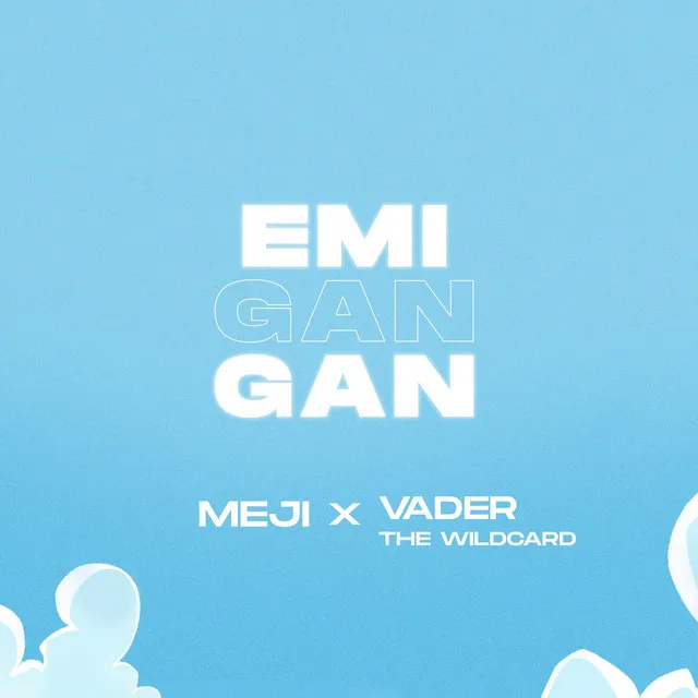 Emi Gan Gan