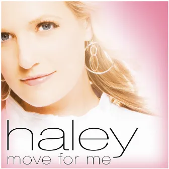 Move For Me by Haley