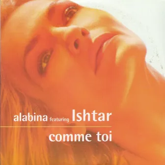 Comme toi by Alabina