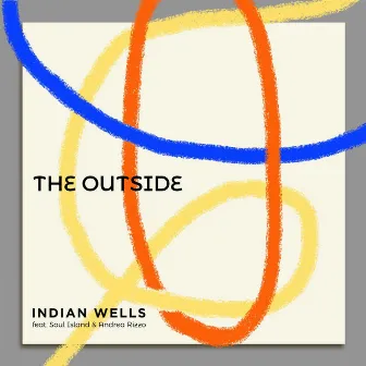 The Outside by Indian Wells