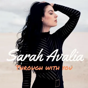 Through with You by Sarah Avalia