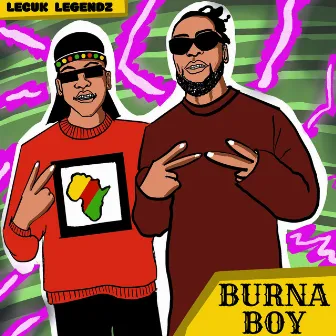 Burna Boy by Lecuk Legendz