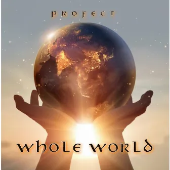 Whole World by Profect