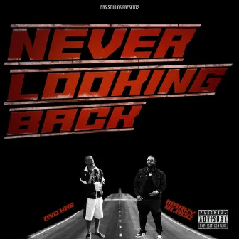 Never Looking Back by Marky Blacc