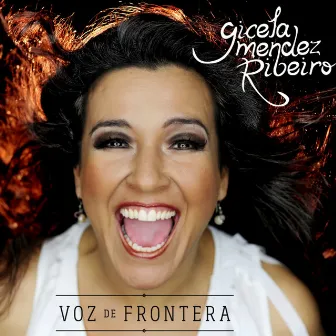 Voz de Frontera by Gicela Mendez Ribeiro