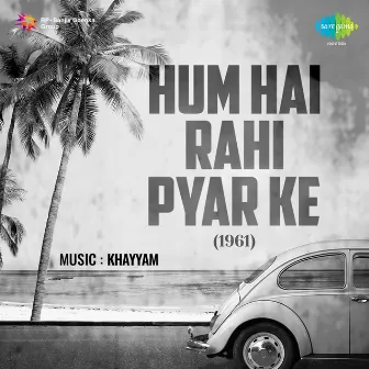 Hum Hain Rahi Pyar Ke (Original Motion Picture Soundtrack) by Tanveer Naqvi