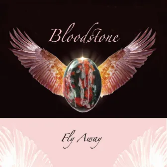 Fly Away by Bloodstone