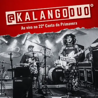 Ao vivo no 22⁰ Canto da Primavera 2023 by KalangoDuo