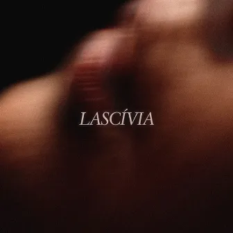 Lascívia by MULAMBA