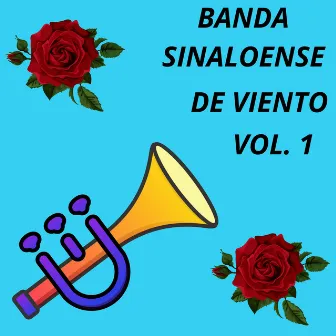 Banda Sinaloense De Viento, Vol. 1 by Banda Borrego