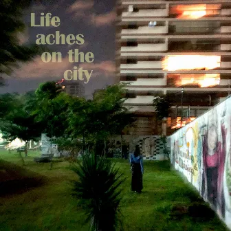 Life Aches on the City by Gabriel Gudin