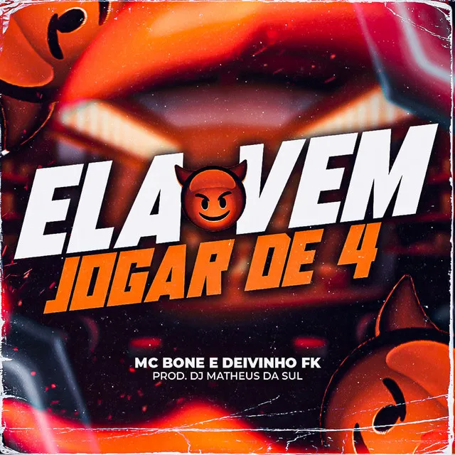 Ela Vem Jogar de 4