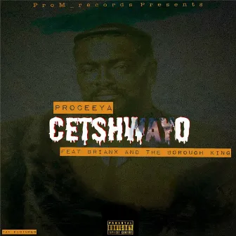 Cetshwayo by Proceeya