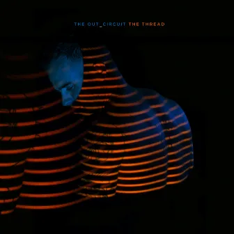 The Thread (Single Edit) by The Out_Circuit