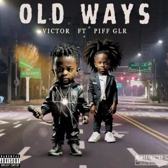 Old Ways by VICTOR