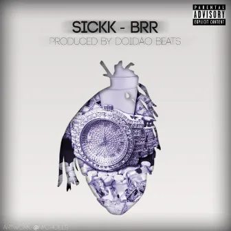 Brr by Sickk