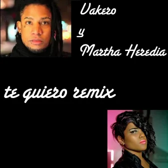 Te Quiero Remix by Martha Heredia