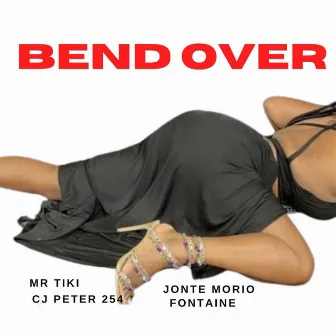 Bend Over by 