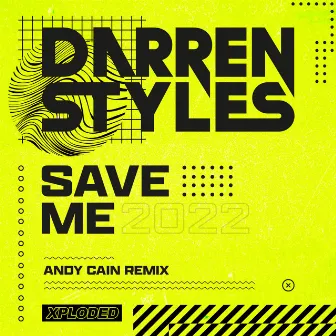 Save Me 2022 (Andy Cain Remix) by Andy Cain