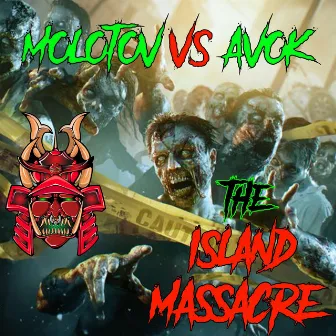 Vs Avok - The Island Massacre by Molotov Teknomotive