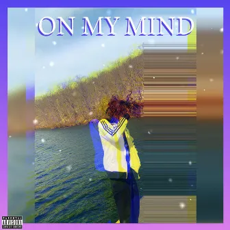 On My Mind by Unknown Artist