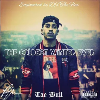 The Coldest Winter Ever by Tae Bull