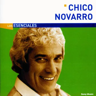 Los Esenciales by Chico Novarro