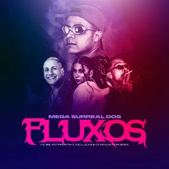 Mega Surreal dos Fluxos by MC BS