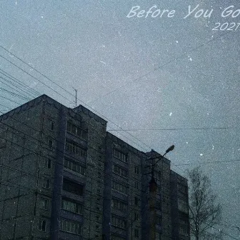 Before You Go by Dasty