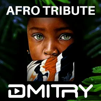 Afro Tribute by DMITRY (PT)